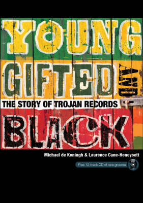 Young, Gifted and Black - Michael de Koningh, Laurence Care-Honeysett