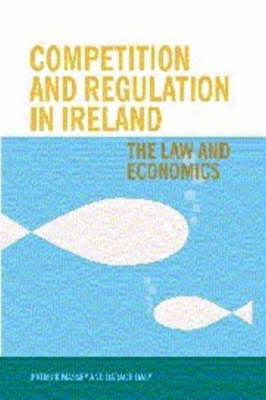 Competition and Regulation in Ireland - Patrick Massey, Daragh Daly