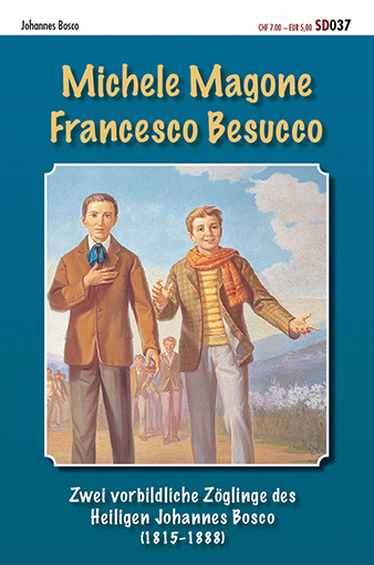 Michele Magone Francesco Besucco - Giovanni Bosco