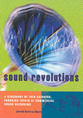 Sound Revolutions - Jerrold Northrop Moore