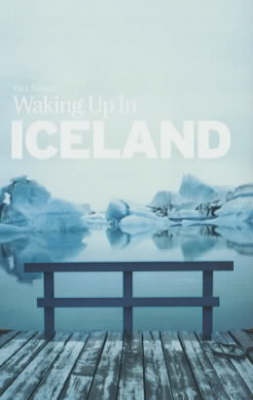 Waking Up in Iceland - Paul Sullivan