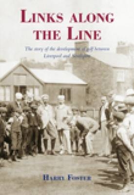 Links Along the Line - Harry Foster