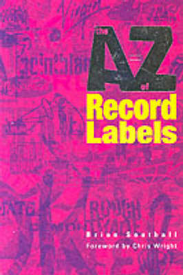 The A-Z of Record Labels - Brian Southall