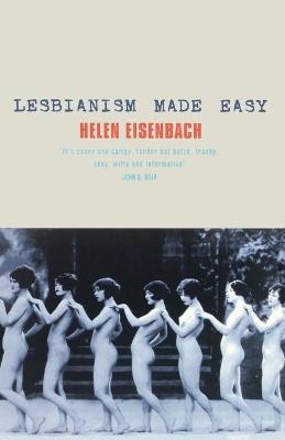 Lesbianism Made Easy - Helen Eisenbach