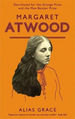 Alias Grace - Margaret Atwood