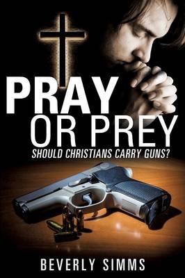 Pray or Prey - Beverly Simms