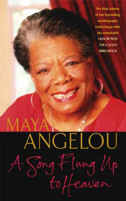 A Song Flung Up to Heaven - Maya Angelou