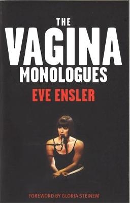The Vagina Monologues - Eve Ensler
