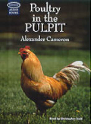 Poultry in the Pulpit - Alexander Cameron