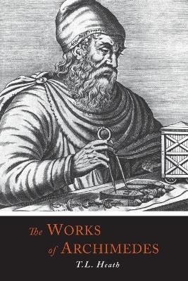 The Works of Archimedes -  Archimedes