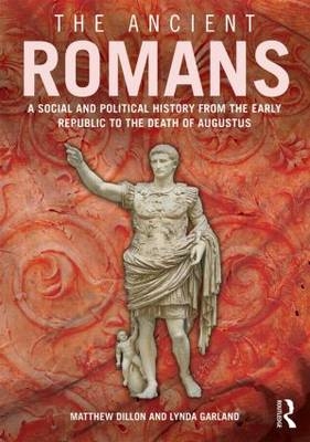 The Ancient Romans - Matthew Dillon, Lynda Garland