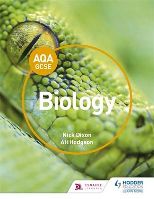 AQA GCSE (9-1) Biology Student Book -  Nick Dixon,  Ali Hodgson