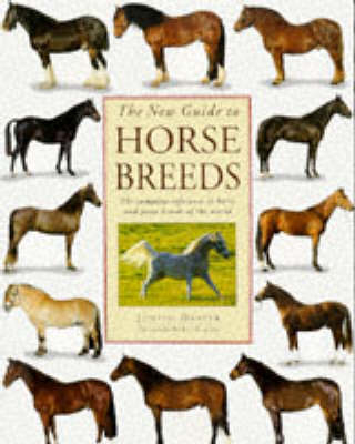 The New Guide to Horse Breeds - Judith Draper
