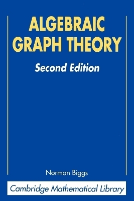 Algebraic Graph Theory - Norman Biggs