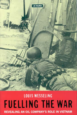 Fuelling the War - Louis Wesseling