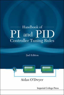 Handbook Of Pi And Pid Controller Tuning Rules (2nd Edition) - Aidan O'Dwyer