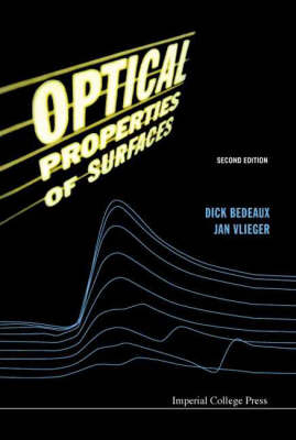 Optical Properties Of Surfaces (2nd Edition) - Dick Bedeaux, Jan Vlieger