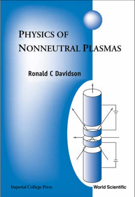 Physics Of Nonneutral Plasmas - Ronald C Davidson