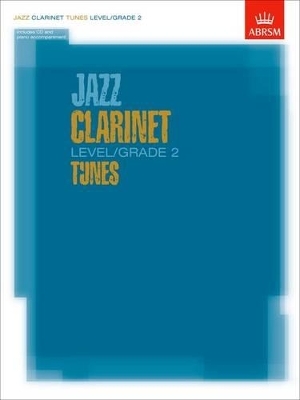 Jazz Clarinet Level/Grade 2 Tunes/Part & Score & CD -  ABRSM