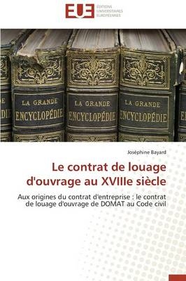 Le contrat de louage d'ouvrage au XVIIIe siÃ¨cle - JosÃ©phine Bayard