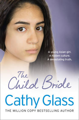 The Child Bride - Cathy Glass
