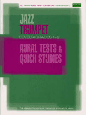 Jazz Trumpet Aural Tests and Quick Studies Levels/Grades 1-5 - 