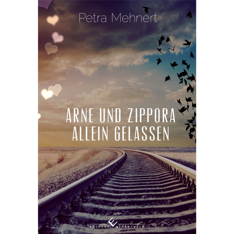 Arne und Zippora - Allein gelassen - Petra Mehnert