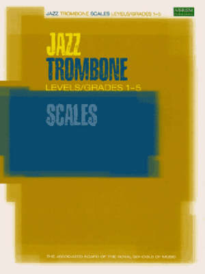 Jazz Trombone Scales Levels/Grades 1-5 - 