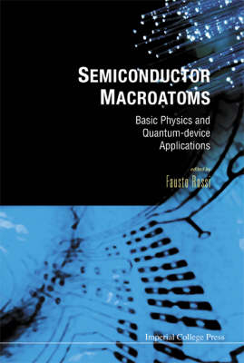 Semiconductor Macroatoms: Basics Physics And Quantum-device Applications - 