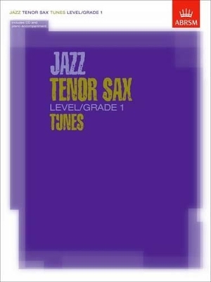 Jazz Tenor Sax Level/Grade 1 Tunes, Part & Score & CD -  ABRSM