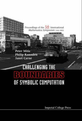 Challenging The Boundaries Of Symbolic Computation (With Cd-rom) - Proceedings Of The Fifth International Mathematica Symposium - 