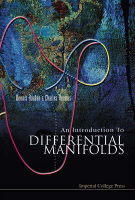 Introduction To Differential Manifolds, An - Dennis Barden, Charles B Thomas