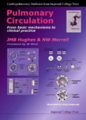 Pulmonary Circulation: From Basic Mechanisms To Clinical Practice - J M B Hughes, Nick W Morrell