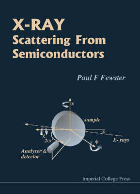 X-ray Scattering From Semiconductors (2nd Edition) - Paul F Fewster