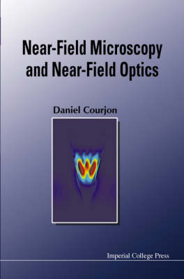 Near-field Microscopy And Near-field Optics - Daniel Courjon