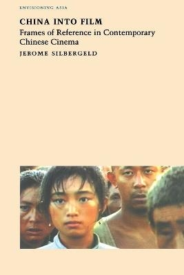 China Into Film - Jerome Silbergeld