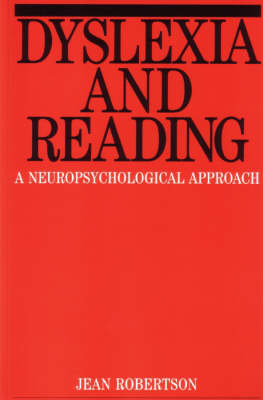 Dyslexia and Reading - Jean Robertson
