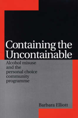 Containing the Uncontainable - Barbara Elliott