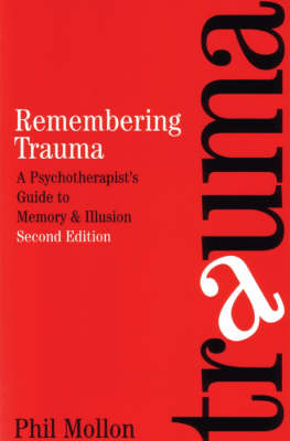 Remembering Trauma - Phil Mollon