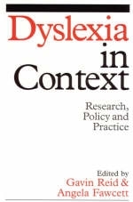 Dyslexia in Context - Gavin Reid, Angela Fawcett