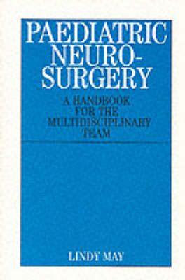 Paediatric Neurosurgery - Lindy May