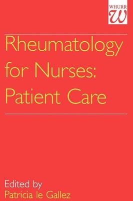 Rheumatology for Nurses - Patricia le Gallez