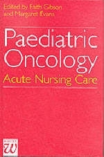 Paediatric Oncology - Faith Gibson, Margaret Evans
