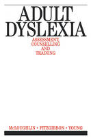The Adult Dyslexic - David McLoughlin, Carol Leather, Patricia Stringer