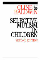 Selective Mutism in Children - Tony Cline, Sylvia Baldwin