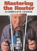 Mastering the Router - Ron Fox