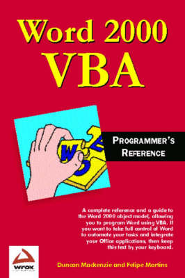 Word 2000 VBA Programmers' Reference - Duncan Mackenzie, Felipe Martins, Felipe Martines