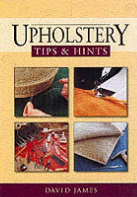 Upholstery Tips and Hints - David James