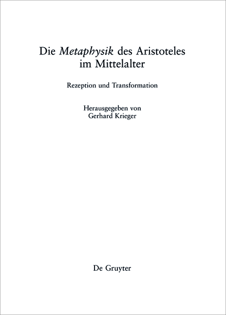 Die "Metaphysik" des Aristoteles im Mittelalter -  Gerhard Krieger