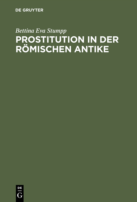 Prostitution in der römischen Antike - Bettina Eva Stumpp